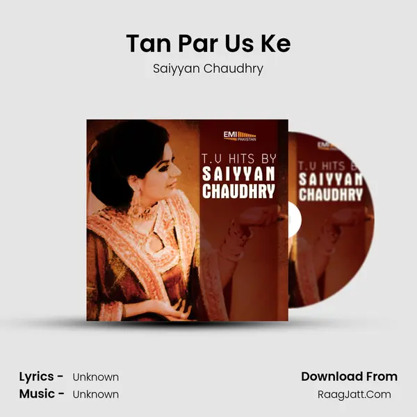 Tan Par Us Ke Song mp3 | Saiyyan Chaudhry