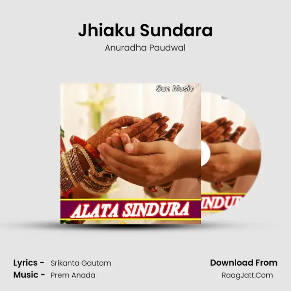 Jhiaku Sundara Song mp3 | Anuradha Paudwal