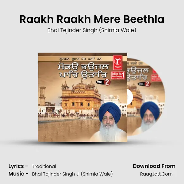 Raakh Raakh Mere Beethla Song mp3 | Bhai Tejinder Singh (Shimla Wale)