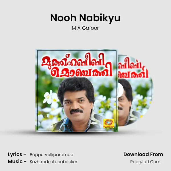 Nooh Nabikyu Song mp3 | M A Gafoor