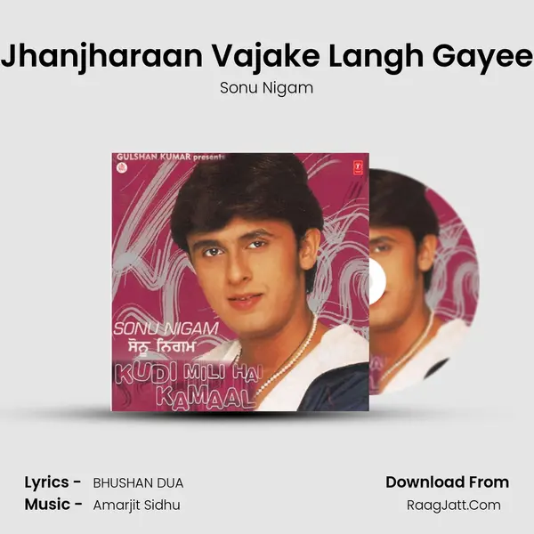 Jhanjharaan Vajake Langh Gayee Song mp3 | Sonu Nigam