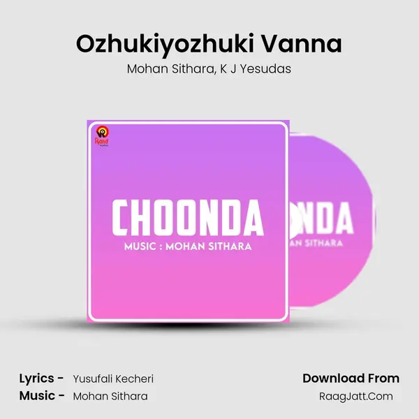 Ozhukiyozhuki Vanna Song mp3 | Mohan Sithara