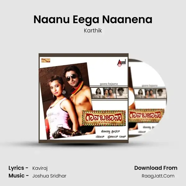 Naanu Eega Naanena Song mp3 | Karthik