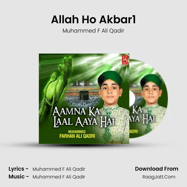 Allah Ho Akbar1 Song mp3 | Muhammed F Ali Qadir