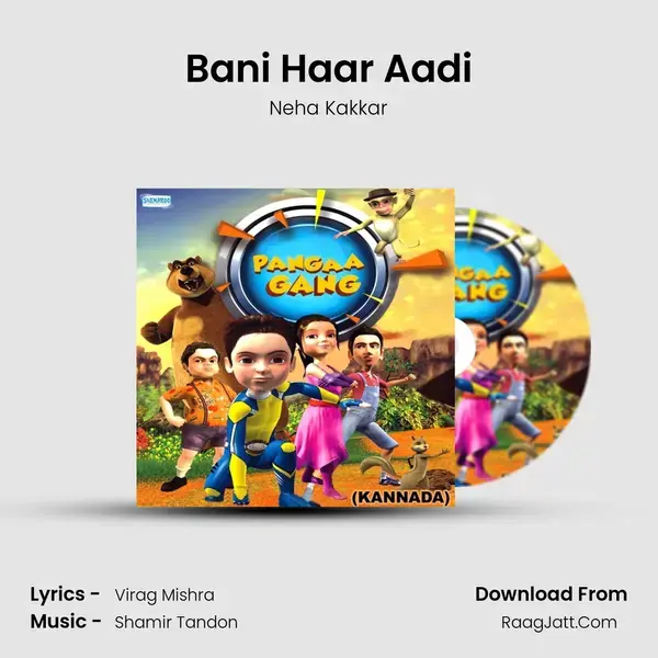 Bani Haar Aadi Song mp3 | Neha Kakkar