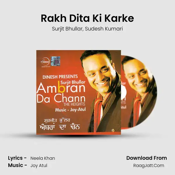 Rakh Dita Ki Karke Song mp3 | Surjit Bhullar