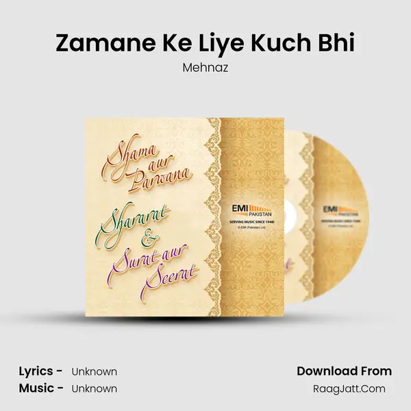 Zamane Ke Liye Kuch Bhi Song mp3 | Mehnaz