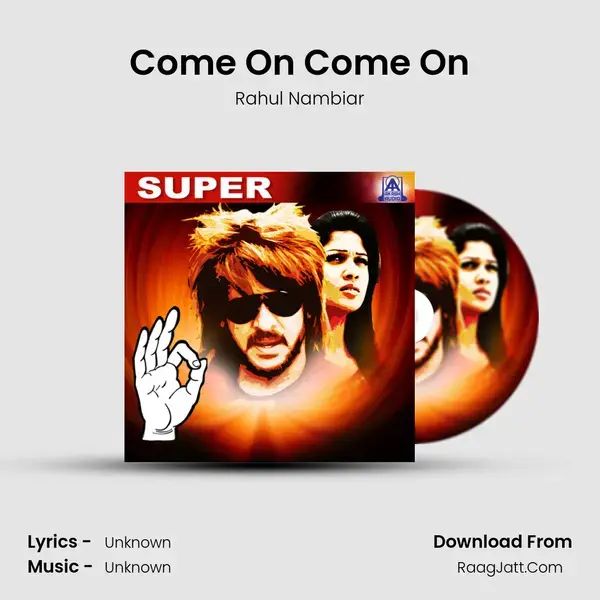 Come On Come On Song mp3 | Rahul Nambiar