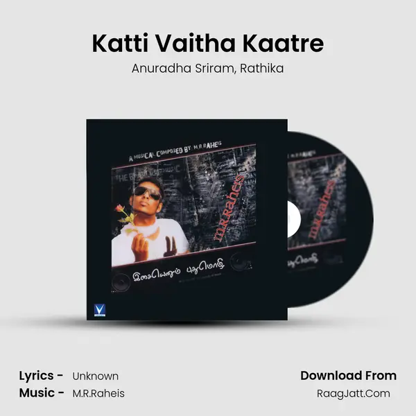 Katti Vaitha Kaatre mp3 song