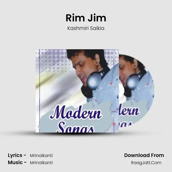 Rim Jim Song mp3 | Kashmiri Saikia