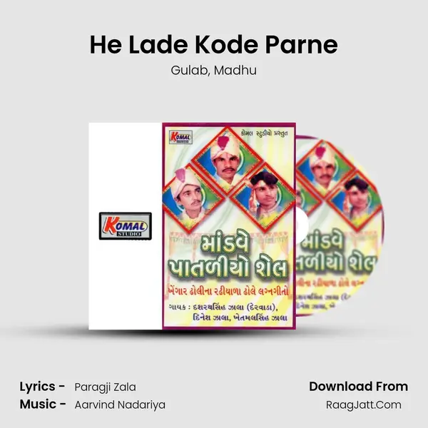 He Lade Kode Parne mp3 song