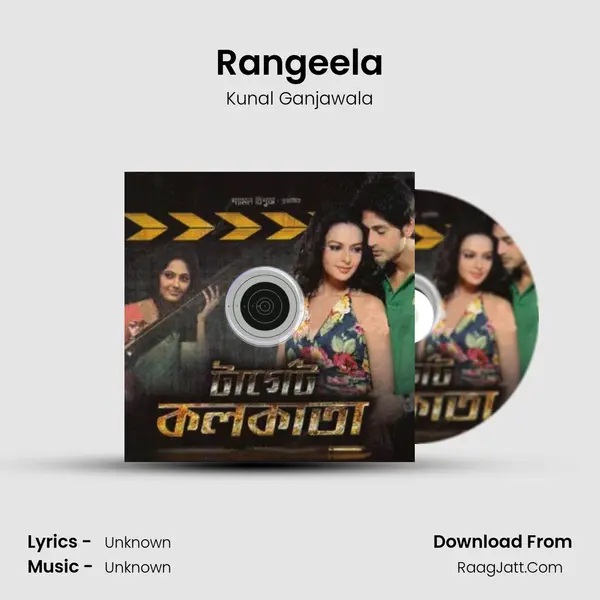 Rangeela Song mp3 | Kunal Ganjawala