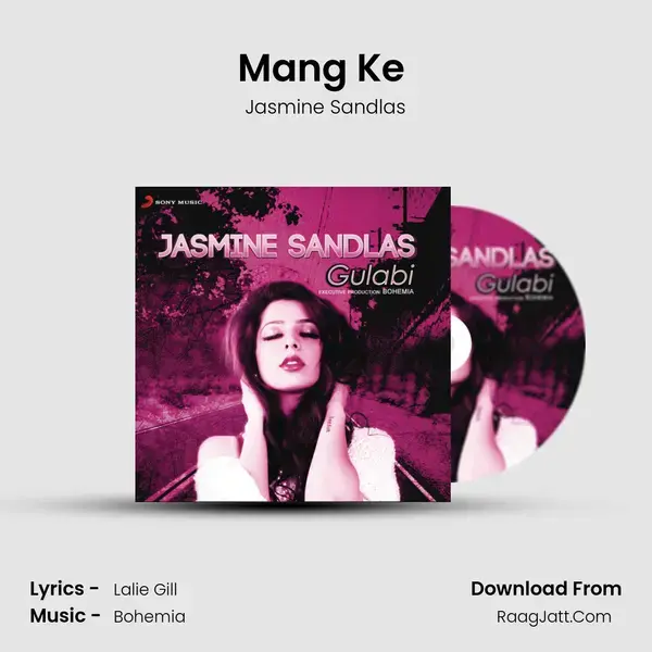 Mang Ke (Remix) Song mp3 | Jasmine Sandlas