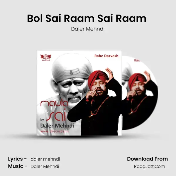 Bol Sai Raam Sai Raam (Chant) Song mp3 | Daler Mehndi