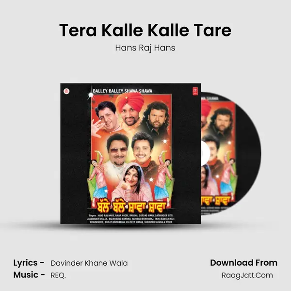 Tera Kalle Kalle Tare Song mp3 | Hans Raj Hans