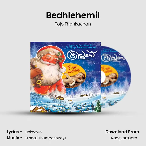 Bedhlehemil Song mp3 | Tojo Thankachan