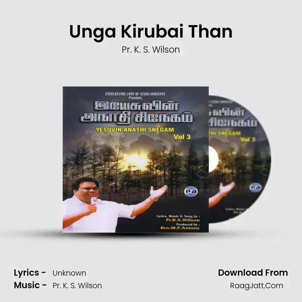 Unga Kirubai Than Song mp3 | Pr. K. S. Wilson