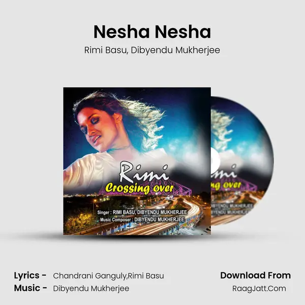 Nesha Nesha Song mp3 | Rimi Basu