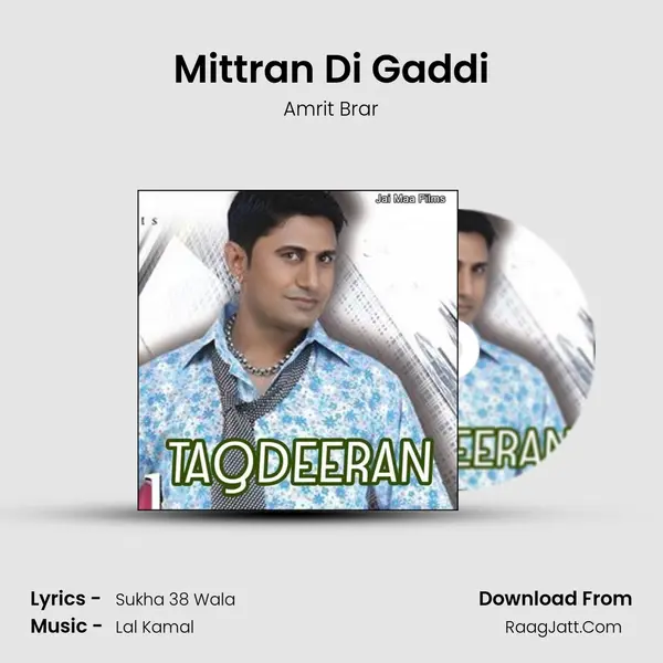 Mittran Di Gaddi Song mp3 | Amrit Brar