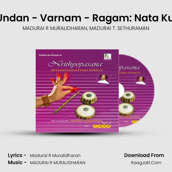 Swamiye Naan Undan - Varnam - Ragam: Nata Kurinji_Talam: Adi Song mp3 | MADURAI R MURALIDHARAN