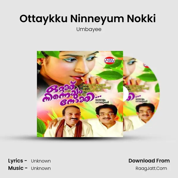 Ottaykku Ninneyum Nokki (M) Song mp3 | Umbayee