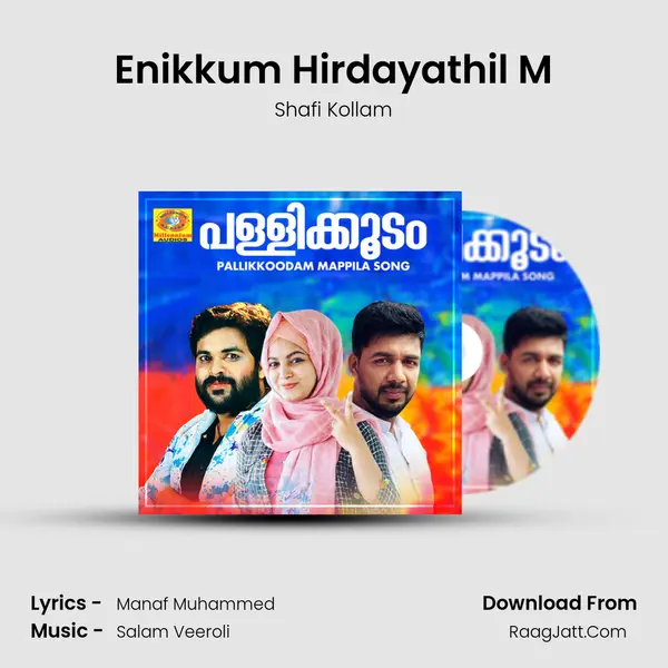 Enikkum Hirdayathil M Song mp3 | Shafi Kollam