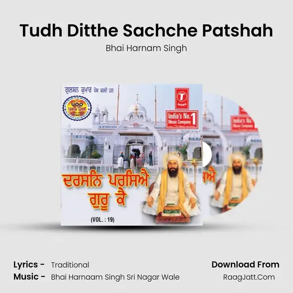 Tudh Ditthe Sachche Patshah mp3 song