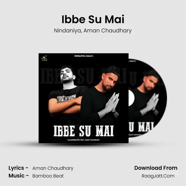 Ibbe Su Mai Song mp3 | Nindaniya