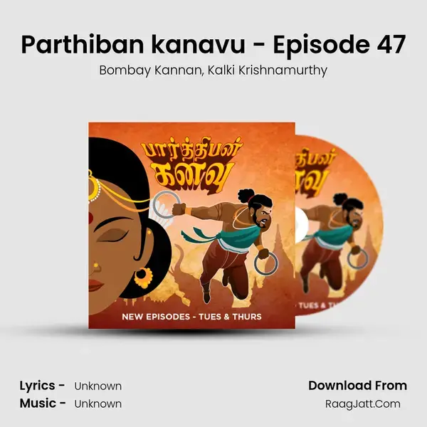 Parthiban kanavu - Episode 47 Song mp3 | Bombay Kannan