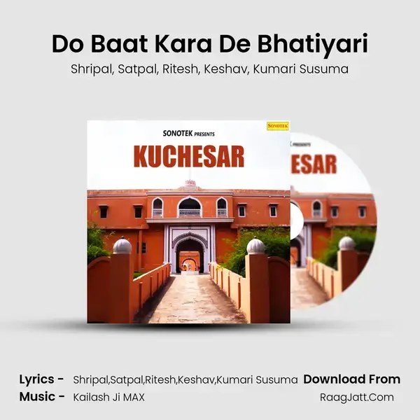 Do Baat Kara De Bhatiyari mp3 song