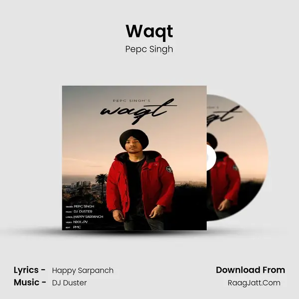 Waqt Song mp3 | Pepc Singh