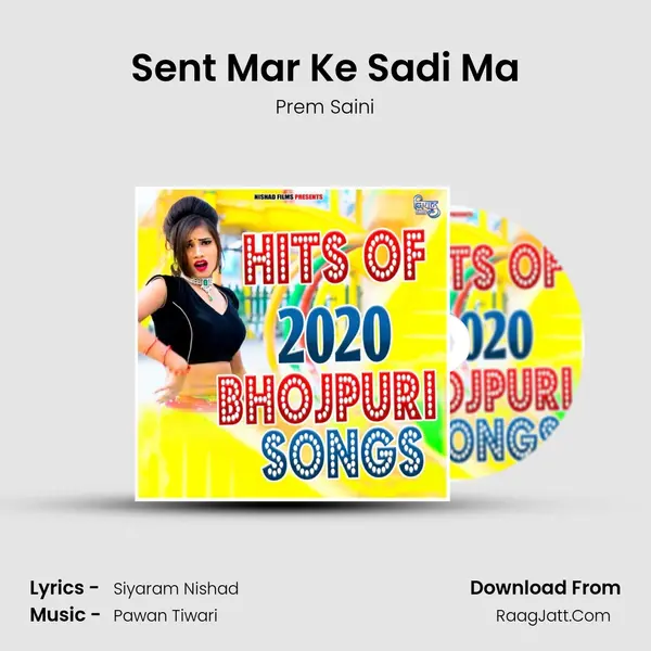 Sent Mar Ke Sadi Ma Song mp3 | Prem Saini