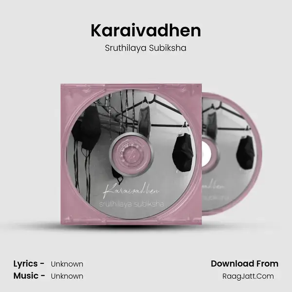 Karaivadhen - Sruthilaya Subiksha