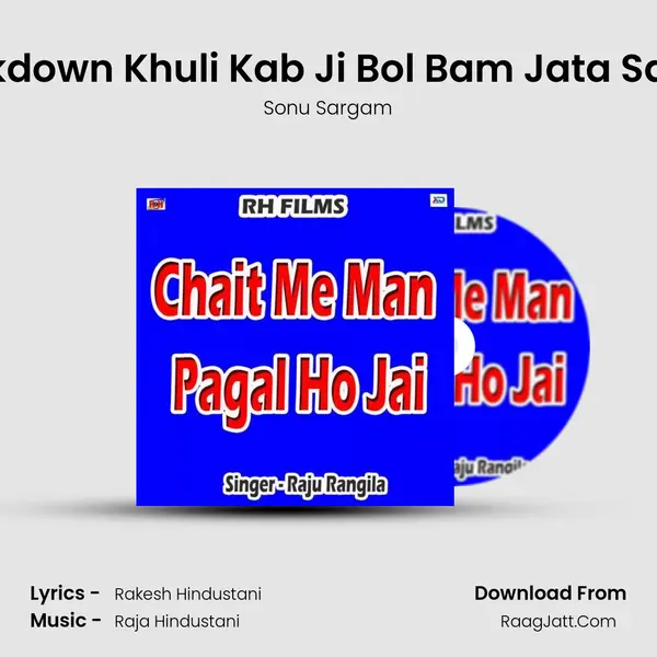 Lockdown Khuli Kab Ji Bol Bam Jata Sab Ji Song mp3 | Sonu Sargam