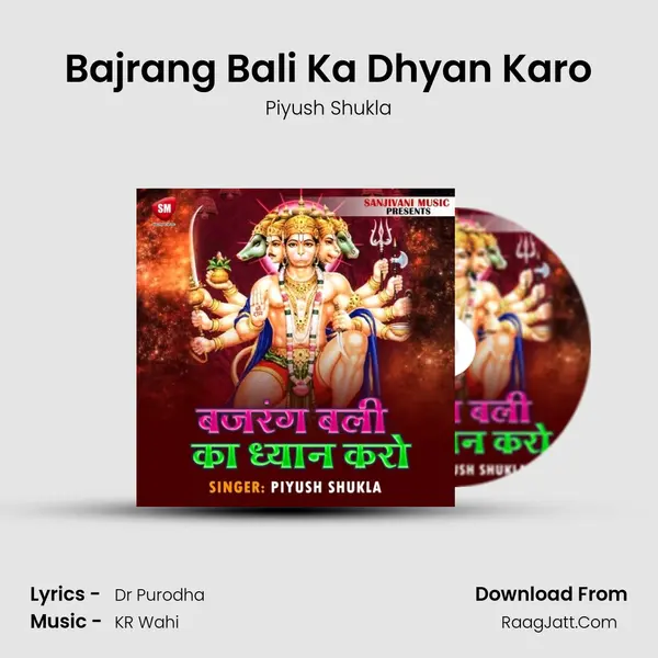 Bajrang Bali Ka Dhyan Karo Song mp3 | Piyush Shukla