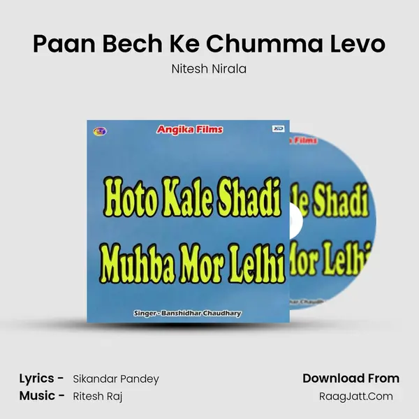 Paan Bech Ke Chumma Levo mp3 song