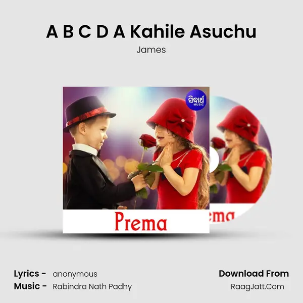 A B C D A Kahile Asuchu mp3 song