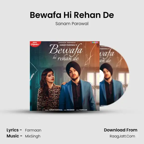 Bewafa Hi Rehan De Song mp3 | Sanam Parowal