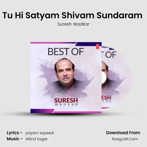 Tu Hi Satyam Shivam Sundaram (From 