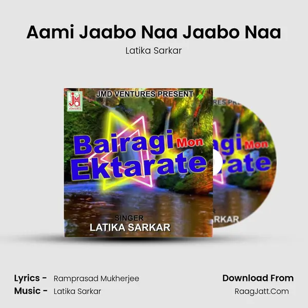 Aami Jaabo Naa Jaabo Naa mp3 song