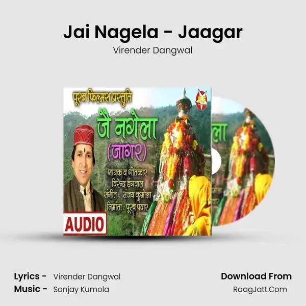 Jai Nagela - Jaagar mp3 song