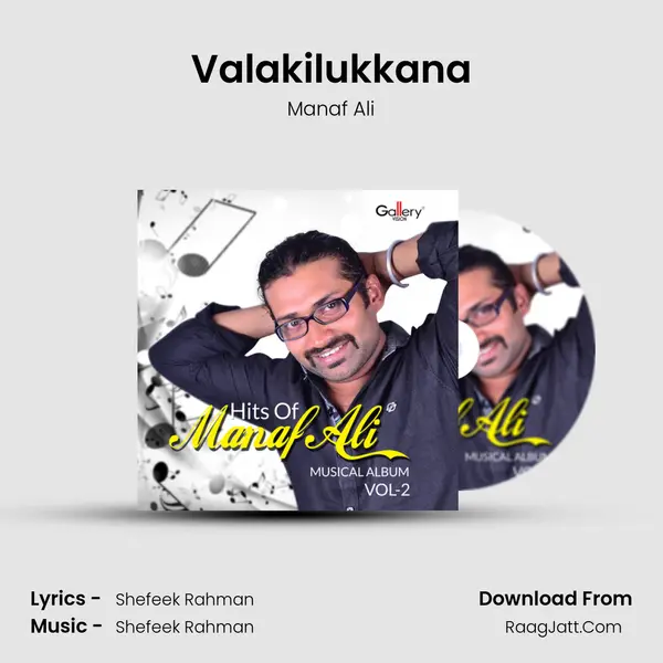 Valakilukkana Song mp3 | Manaf Ali