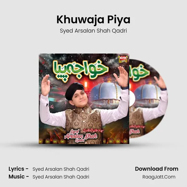 Khuwaja Piya mp3 song