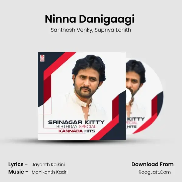 Ninna Danigaagi (From Savari 2) mp3 song