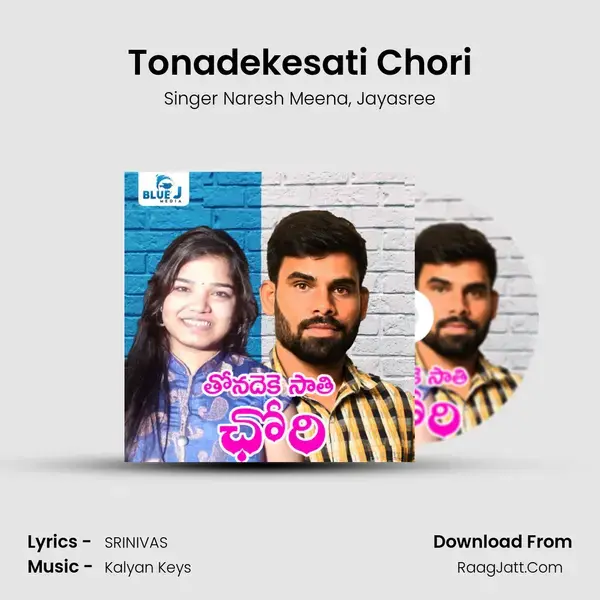 Tonadekesati Chori mp3 song