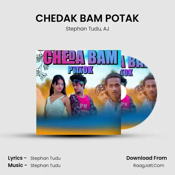 CHEDAK BAM POTAK mp3 song