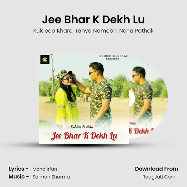 Jee Bhar K Dekh Lu mp3 song