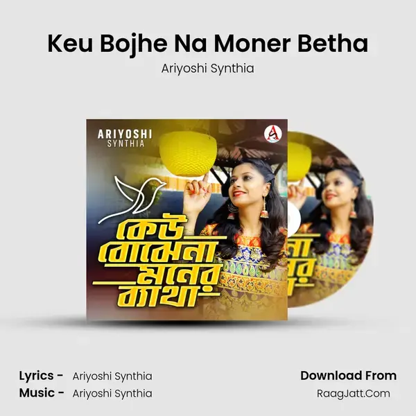 Keu Bojhe Na Moner Betha mp3 song