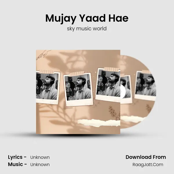 Mujay Yaad Hae mp3 song