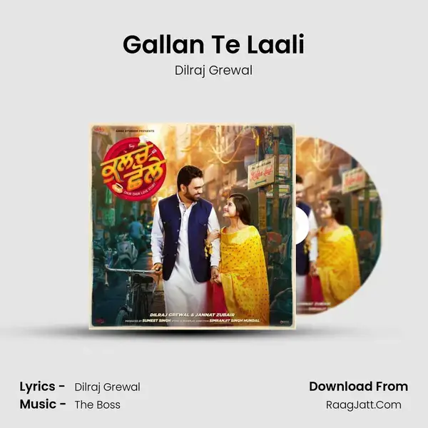 Gallan Te Laali Song mp3 | Dilraj Grewal